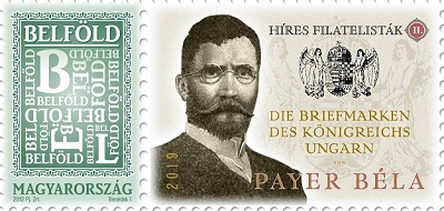 2019. Híres filatelisták II. - Payer Béla - Bélyeg 2019. Híres filatelisták II. - Payer Béla - Bélyeg