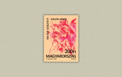 500 ÉVE SZÜLETETT KÁLVIN JÁNOS 500 ÉVE SZÜLETETT KÁLVIN JÁNOS